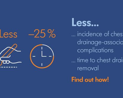 Dark blue background with text, "Less incidence of chest drainage-associated complications" and "25% less time to chest drain removal" and "Find out how!"